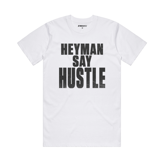 Women's "Heyman Say Hustle" T-Shirt
