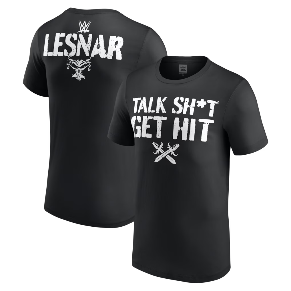 Brock Lesnar Talk Sh*t Get Hit T-Shirt