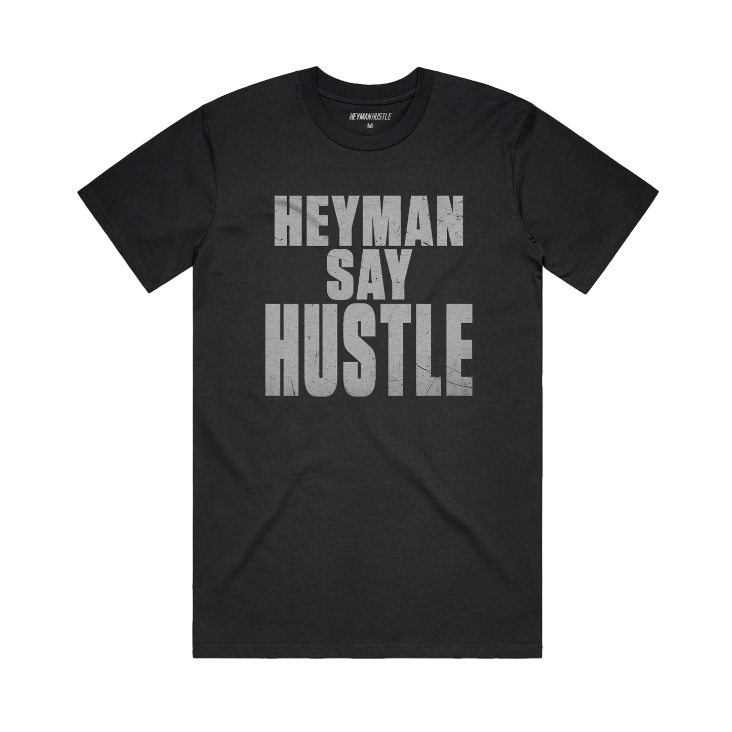 Women's "Heyman Say Hustle" T-Shirt