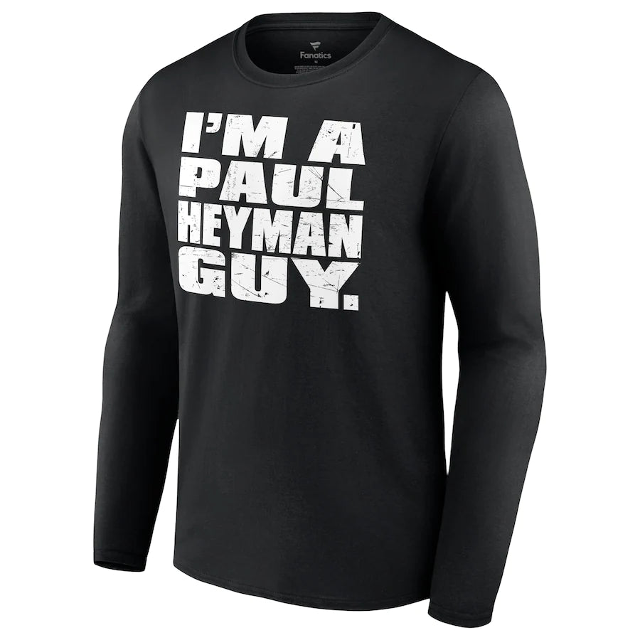 Paul Heyman "I'm A Paul Heyman Guy" Long Sleeve T-Shirt