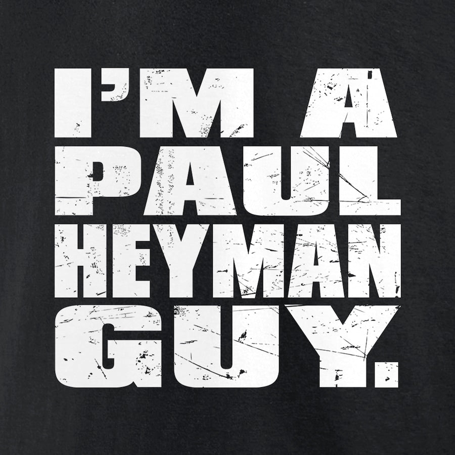 Paul Heyman "I'm A Paul Heyman Guy" T-Shirt